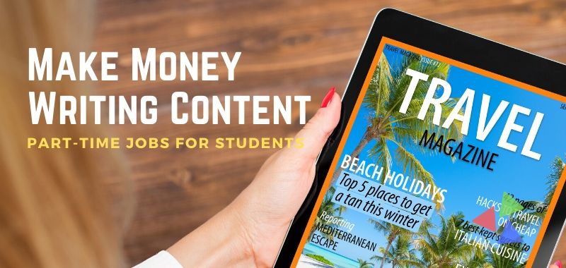 Make Money Writing Content - Freelance Jobs for Students