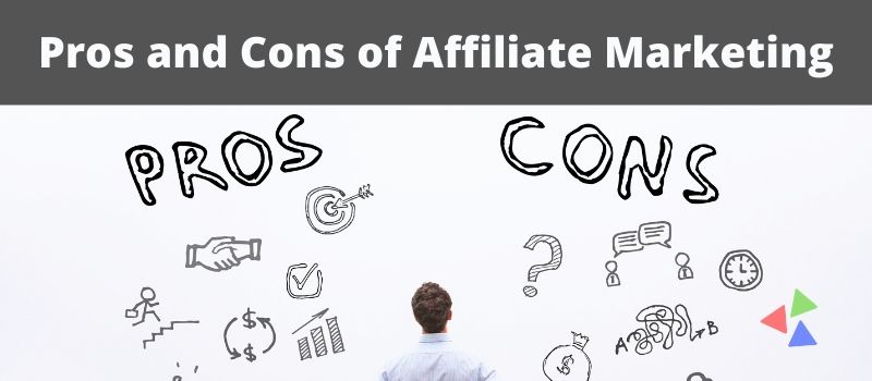 Pros and Cons of Affiliate Marketing