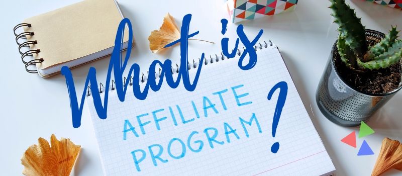 What is Affiliate Marketing Program