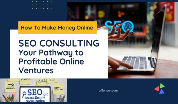 How to Make Money Online with SEO Consulting Services